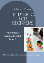 Online Art Course "Petrykivka for Beginners" with unique handmade paint brush!