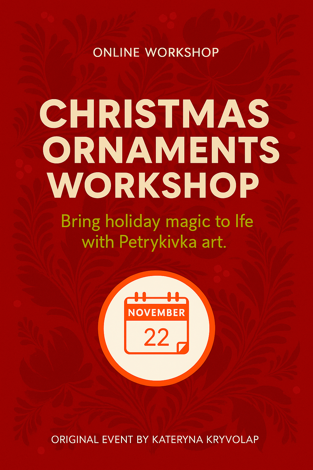 Petrykivka Christmas Ornament Workshop · November 22 (Live Online)