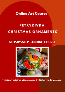 Online Art Course "Petrykivka Christmas Ornaments"